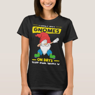 Gnome Garden Dwarf & Garden Gnomes T-Shirt