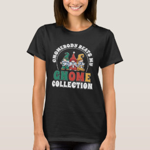 Gnome Gardening My Gnome Collection  Garden Dwarf T-Shirt