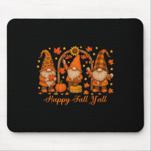 Gnome Happy Fall Yall Pumpkin Autumn Thanksgiving Mouse Pad