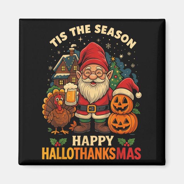 Gnome Happy Hallothanksmas Shirt Halloween Thanksg Magnet (Front)
