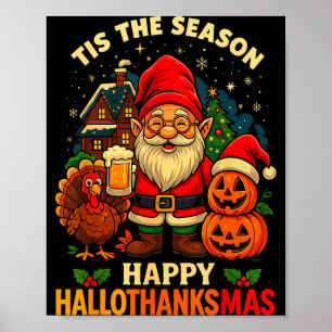 Gnome Happy Hallothanksmas Shirt Halloween Thanksg Poster