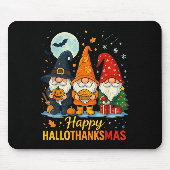 Gnome Happy Hallothanksmas Shirt Halloween Xmas Th Mouse Pad (Front)