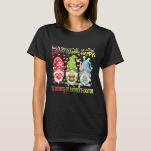 Gnome Happy Valentine St Patrick Easter Happiness T-Shirt