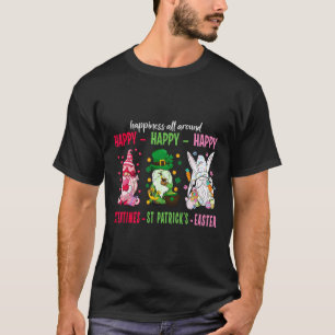 Gnome Happy Valentine St Patrick Easter Happiness T-Shirt