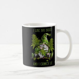 Gnome I Like Big Buds And I Cannot Lie Weed Stoner Coffee Mug