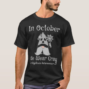 Gnome In Oct We Wear Gray Gnome Dyslexia Awareness T-Shirt