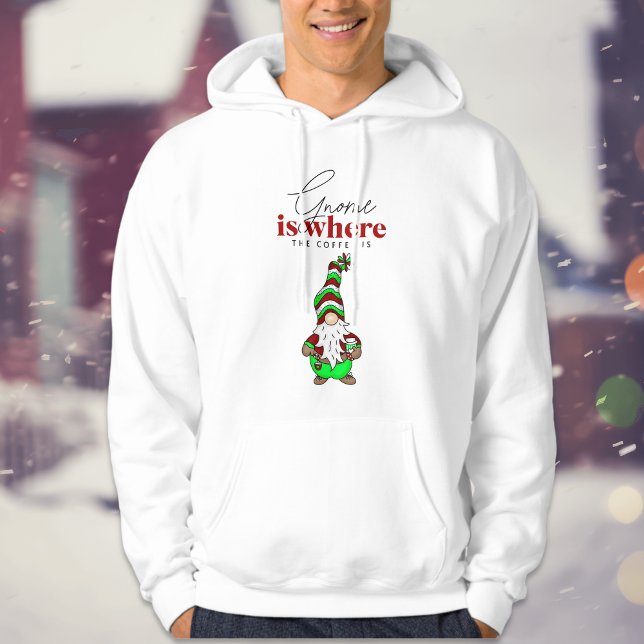 Gnome is Where the Coffee is | Cute Christmas Hoodie (Creator Uploaded)
