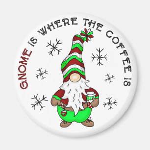 Gnome is Where the Coffee is   Cute Christmas Magnet