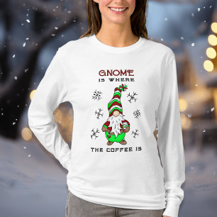 Gnome is Where the Coffee is Cute Christmas T-Shirt