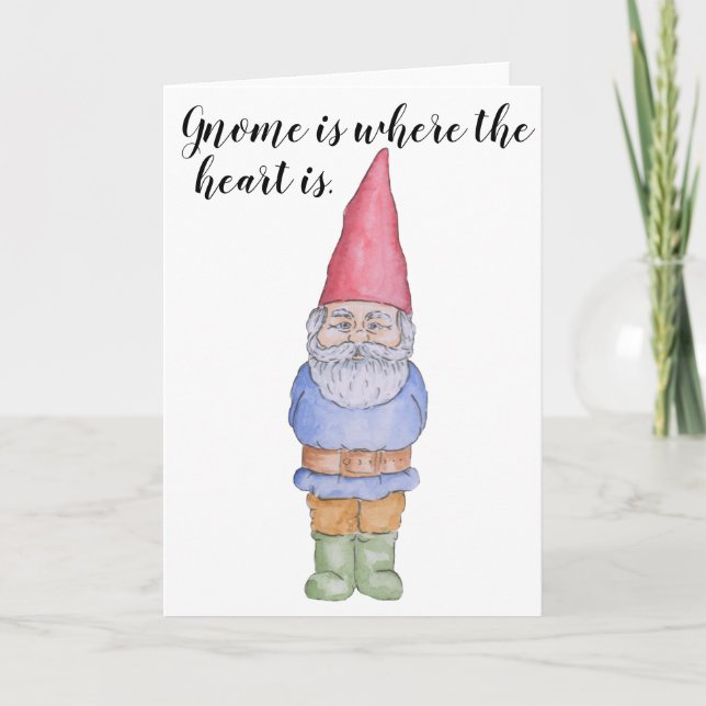 Gnome is where the heart is Greeting Card (Front)