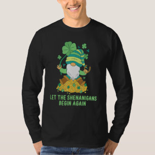 Gnome Lucky Let Shenanigans Begin St Patricks Day T-Shirt