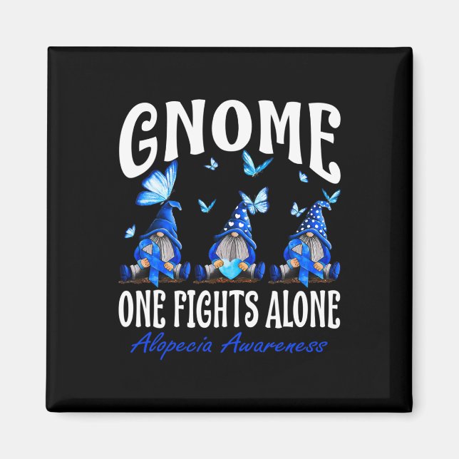 Gnome One Fights Alone Alopecia Awareness 1 Magnet (Front)