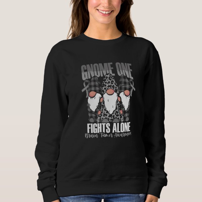 Gnome One Fights Alone Grey Ribbon Survivor Brain  Sweatshirt (Front)