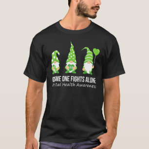 Gnome One Fights Alone Mental Health Awareness Gre T-Shirt
