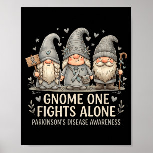Gnome one fights alone parkinson's disease poster