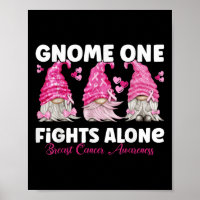 Gnome One Fights Alone Pink _ Breast Cancer Awaren