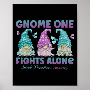 Gnome One Fights Alone Suicide Prevention Awarenes Poster