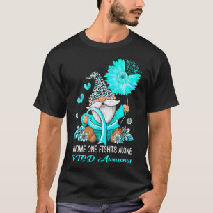Gnome One Fights Alone Teal Ribbon Warrior Ptsd Aw T-Shirt
