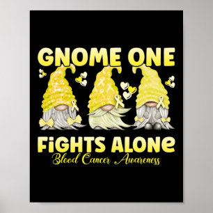 Gnome One Fights Alone Yellow Blood Cancer Awarene Poster