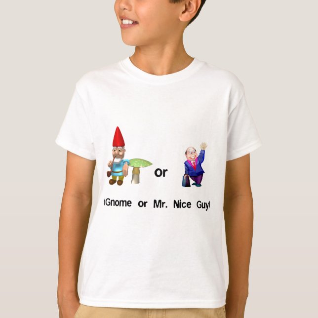 Gnome or Mr. Nice Guy T-Shirt (Front)
