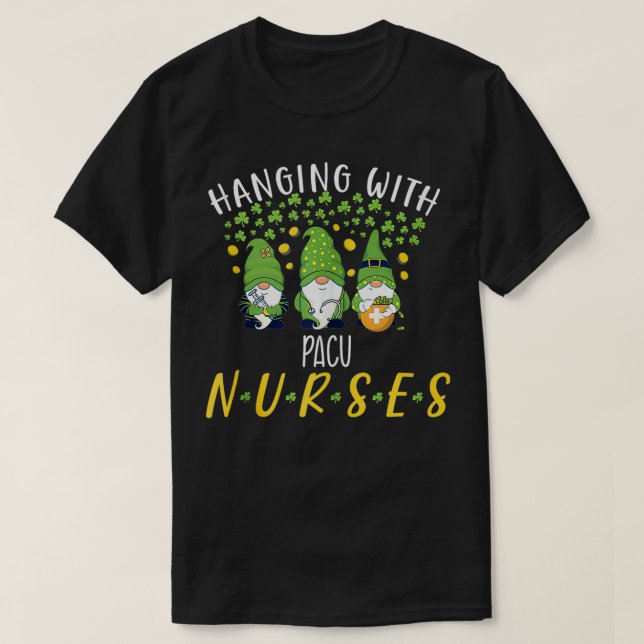 Gnome PACU Nurses Funny Irish Nurse St Patricks Da T-Shirt (Design Front)