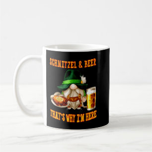 Gnome SCHNITZEL AND BEER THAT IS WHY I AM HERE T-S Coffee Mug