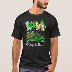 Gnome Shamrock Truck Love Orthopaedic Nurse St Pat T-Shirt
