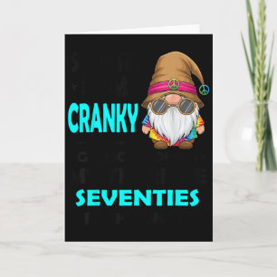 Gnome Sorry I'm Cranky Im Going Through My Terribl Card