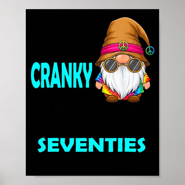 Gnome Sorry I'm Cranky Im Going Through My Terribl Poster (Front)