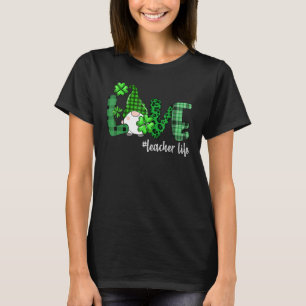 Gnome Teacher St Patrick's Day Love Teacher Life S T-Shirt