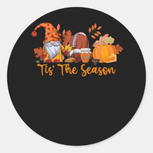 Gnome Tis' The Season Football Season Autumn Thank Classic Round Sticker