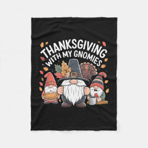 Gnome Turkey Fall Thanksgiving With My Gnomies  Fleece Blanket