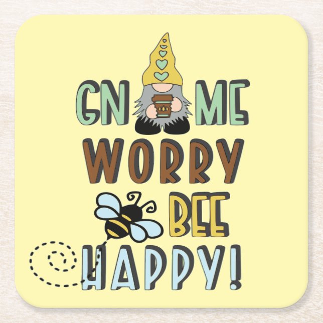 Gnome Worry Bee Happy! Square Paper Coaster (Front)