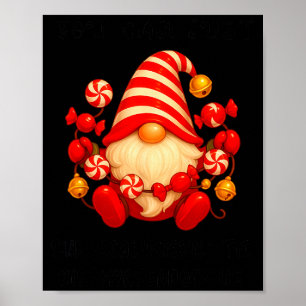 Gnome You Can Just Supercaliforilistic Kissmyadoci Poster