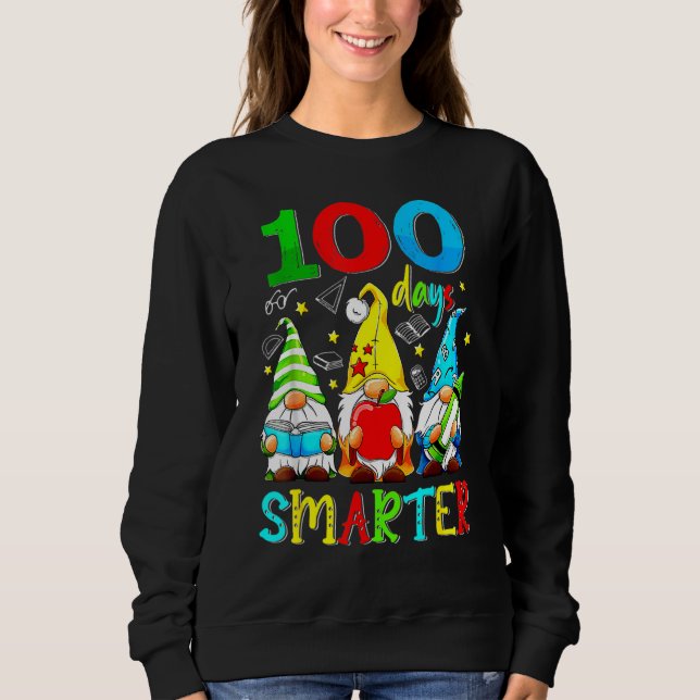Gnomes 100 Days Smarter Y'all Happy 100th Day Of S Sweatshirt (Front)