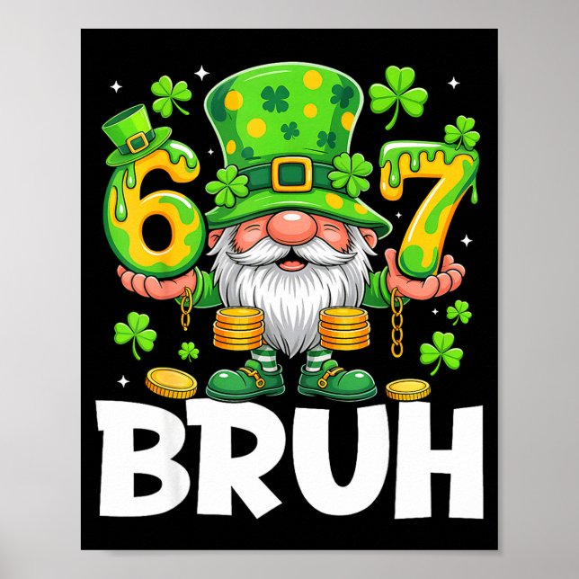 Gnomes 67 six seven 6 7 bruh shenanigans poster (Front)