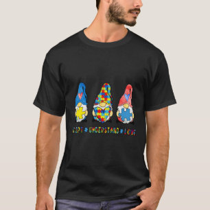 Gnomes Accept Understand Love Autism Awareness T-Shirt