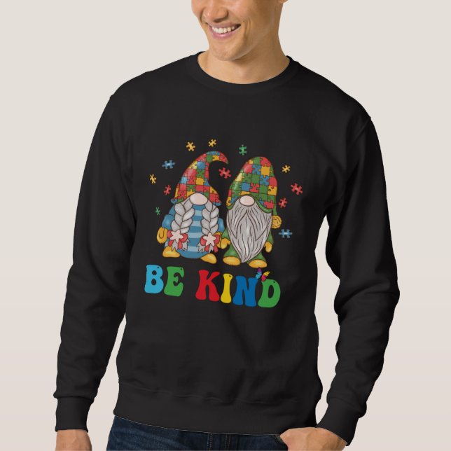 Gnomes Be Kind Autism Awareness Gnome Autism For K Sweatshirt (Front)