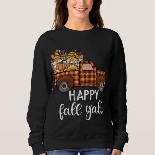 Gnomes couple in truck pumpkin spice Fall Yall aut Sweatshirt