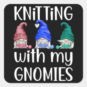 Gnomes Gnome Knitting Knitting With My Gnomies Square Sticker