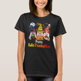 Gnomes  Halloween Merry Christmas Happy Hallothank T-Shirt