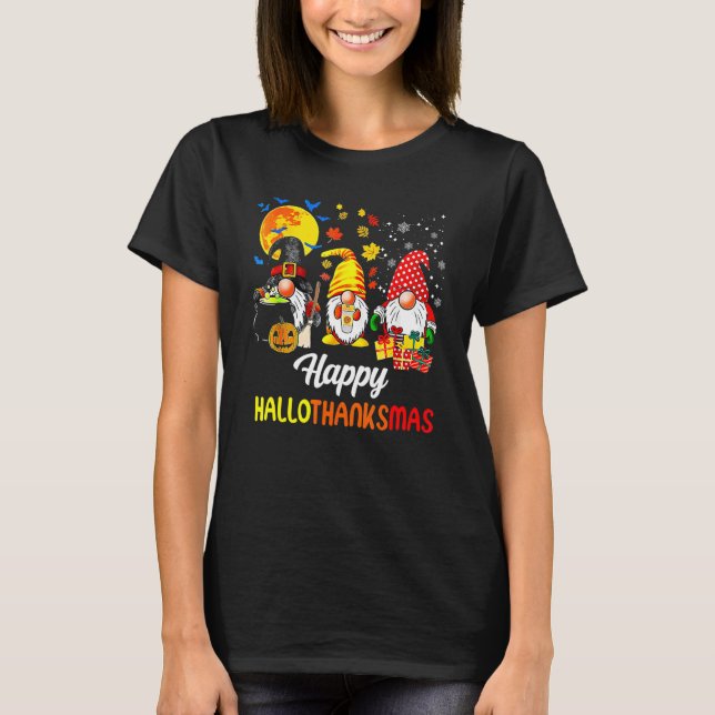 Gnomes  Halloween Merry Christmas Happy Hallothank T-Shirt (Front)
