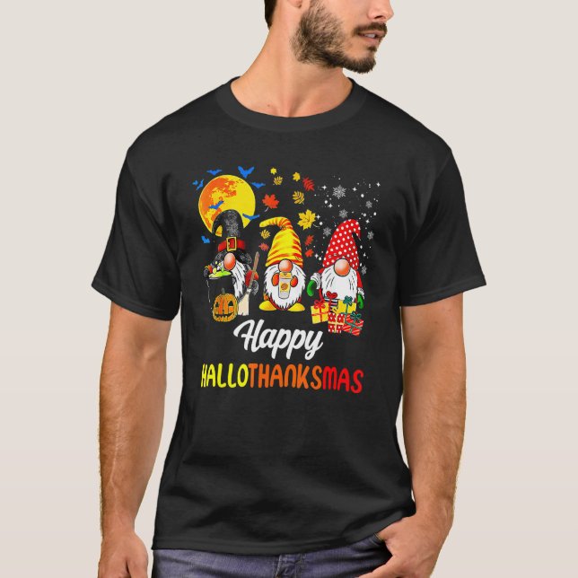 Gnomes  Halloween Merry Christmas Happy Hallothank T-Shirt (Front)