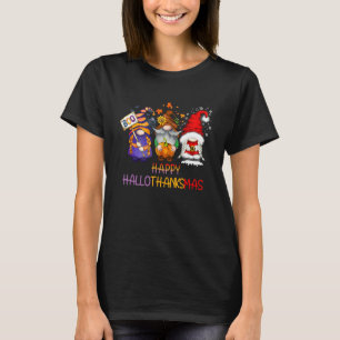 Gnomes Halloween Merry Christmas Happy Hallothanks T-Shirt