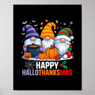 Gnomes Halloween Thanksgiving Christmas Happy Hall Poster