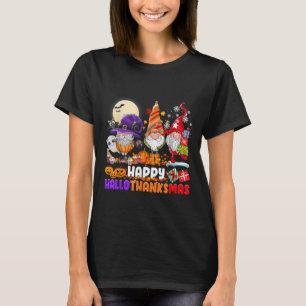 Gnomes Halloween Thanksgiving Christmas Happy Hall T-Shirt