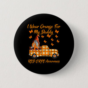 Gnomes I Wear Orange For My Daddy RSD CRPS Awarene 6 Cm Round Badge