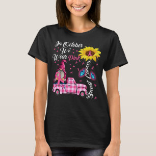 Gnomes In October We Wear Pink Breast Cancer T-Shirt