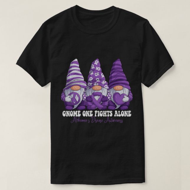Gnomes One Fights Alone Alzheimer's Disease Awaren T-Shirt (Design Front)