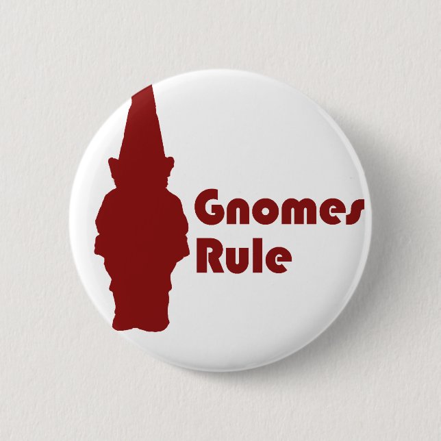 Gnomes Rule 6 Cm Round Badge (Front)